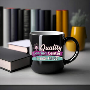 Funny 1-800-FRAUD Quality LEARING Center Mug