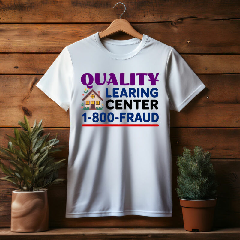 Funny Day Care Quality Learing Center Shirt