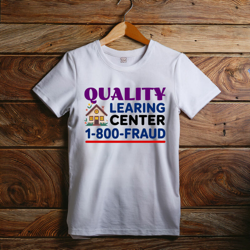 Funny Day Care Quality Learing Center Shirt