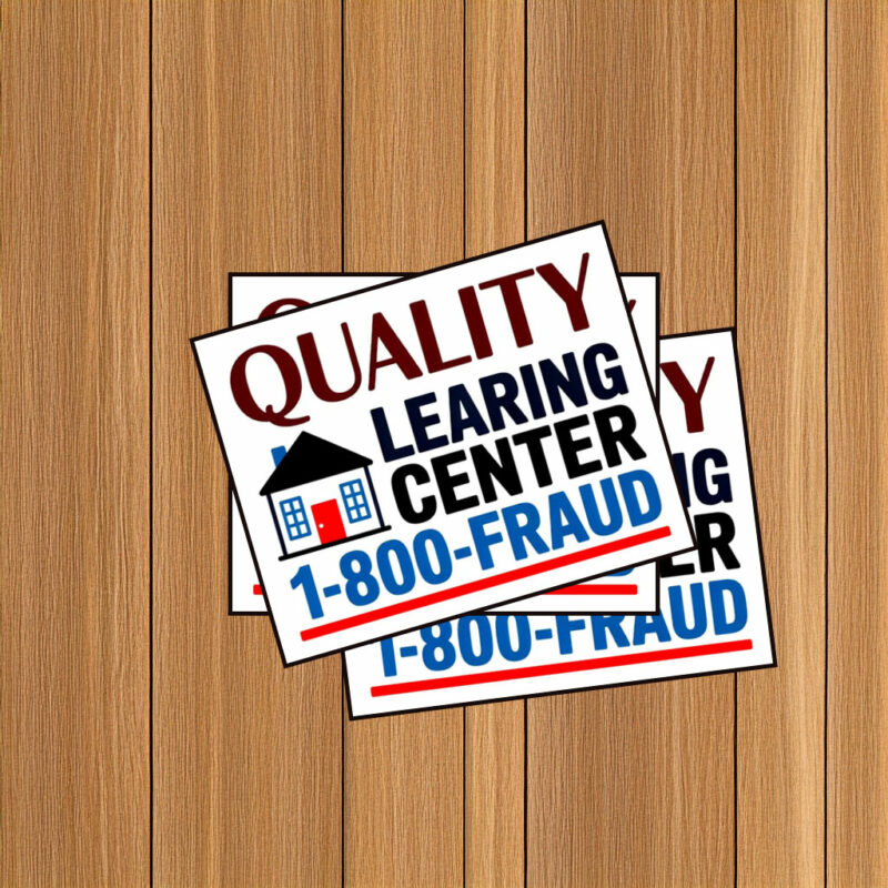 Funny Quality Learing Center 1-800-FRAUD Sticker