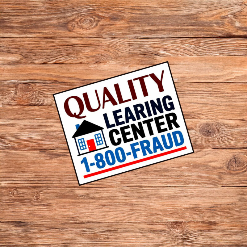 Funny Quality Learing Center 1-800-FRAUD Sticker