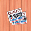 Funny Quality Learing Center 1-800-FRAUD Sticker