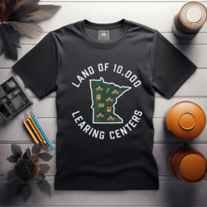 Land Of 10,000 Learing Centers – Quality Learning State T-Shirt