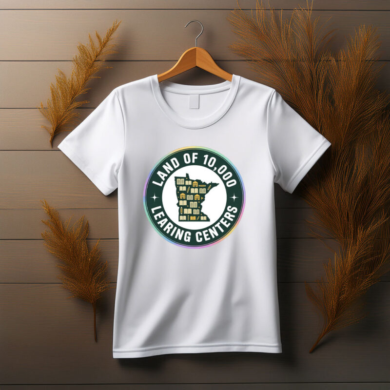 Land of 10,000 Learning Centers Funny Shirt