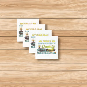 My Child Is An Honor Student At Quality Learing Center Stickers