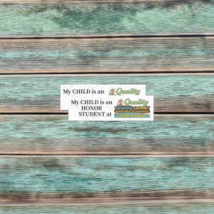 My Child Is an Honor Student at Quality Learing Sticker