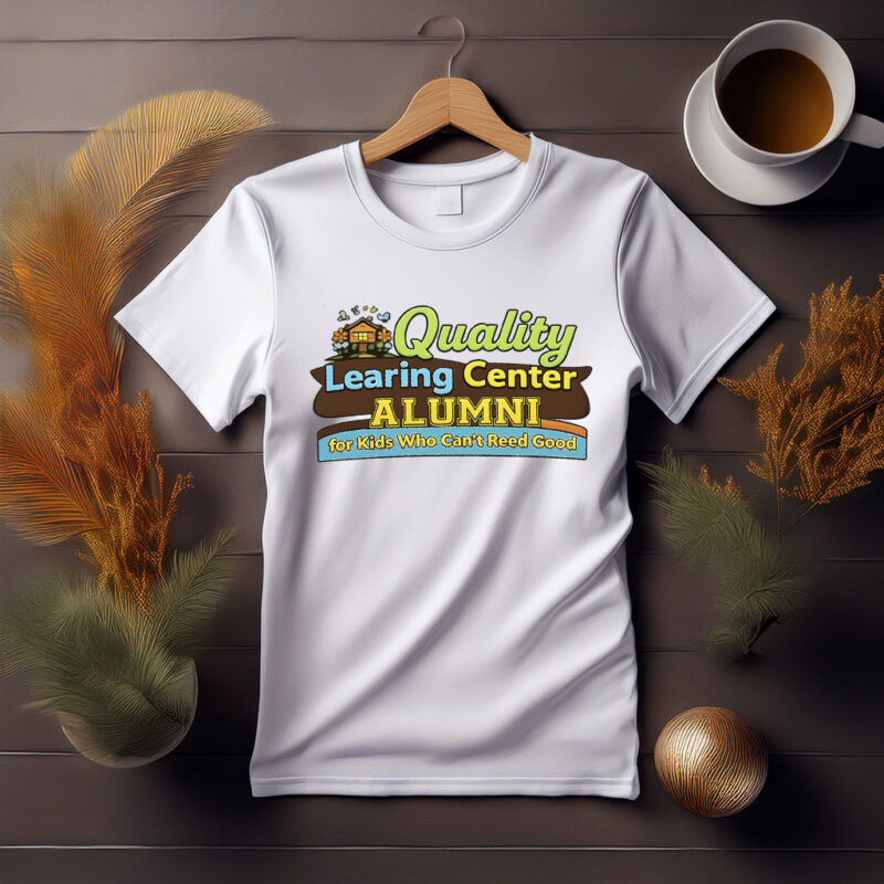 Nick Shirley Quality Learing Center Alumni Shirt
