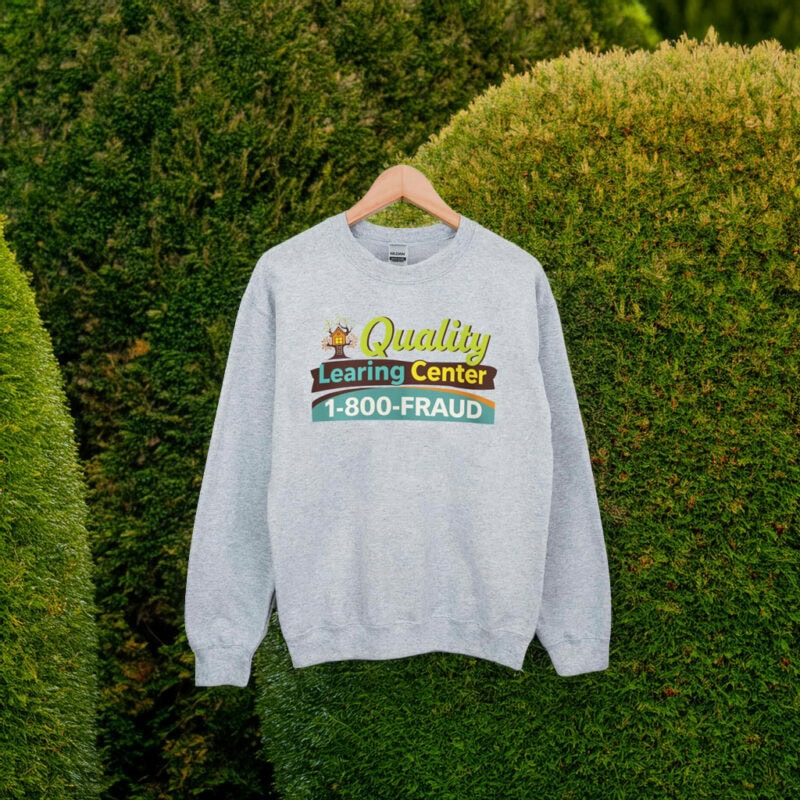 Nick Shirley Quality Learning Center 1 800 Fraud Sweatshirt