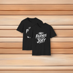 No Friends for Little Joey Softstyle Unisex usa T-Shirt