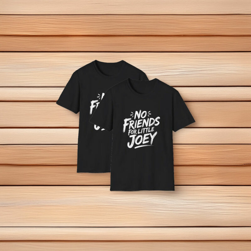 No Friends for Little Joey Softstyle Unisex usa T-Shirt