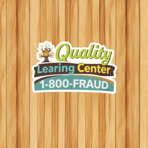 Quality LEARING Center 1-800-Fraud Sticker