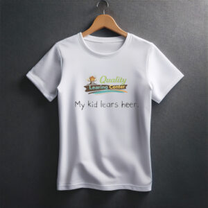 Quality LEARING Center Shirt