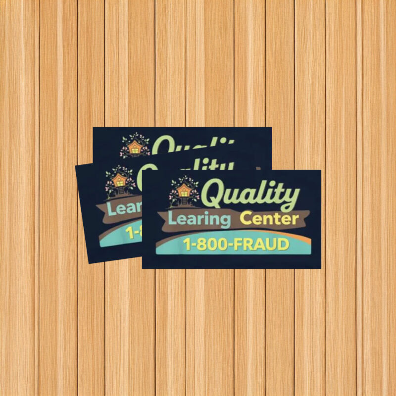 Quality Learing Center 1-800-FRAUD Vinyl Sticker