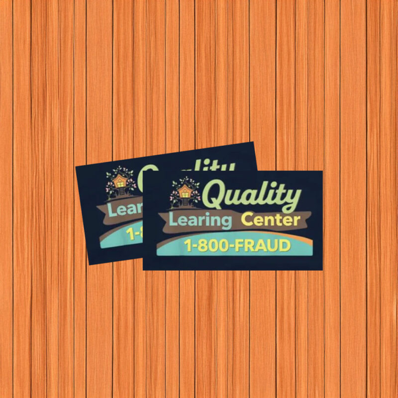 Quality Learing Center 1-800-FRAUD Vinyl Sticker