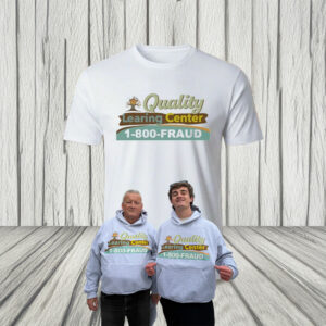 Quality Learing Center 1-800-Fraud Shirt