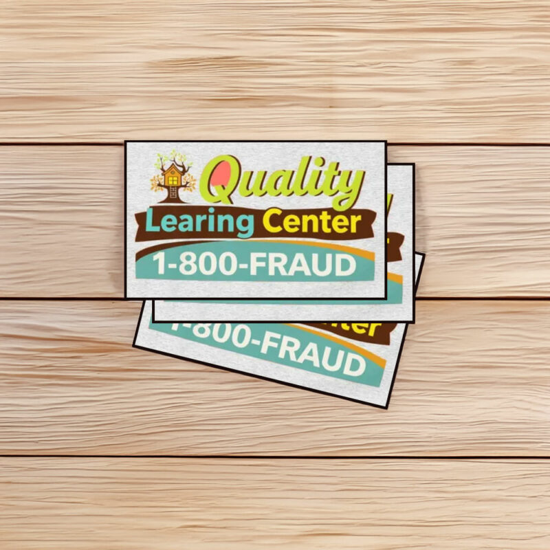 Quality Learing Center 1-800-Fraud Sticker