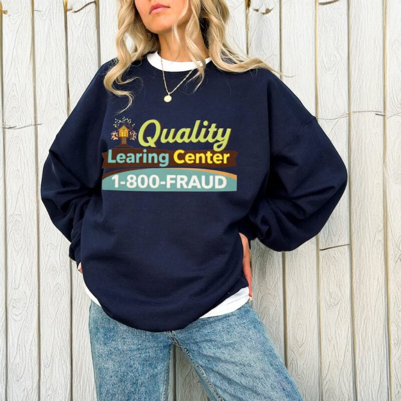 Quality Learing Center Graphic Sweatshirt