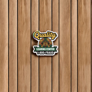 Quality Learing Center No Kids All Fraud Sticker