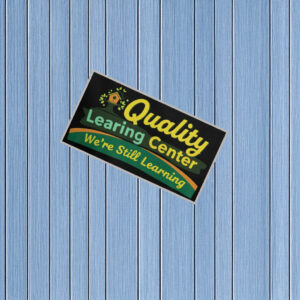 Quality Learing Center We Are Still Learning Sticker