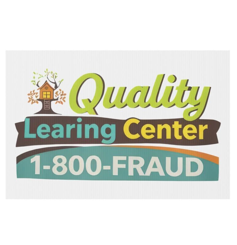 Quality Learing Center Yard Sign