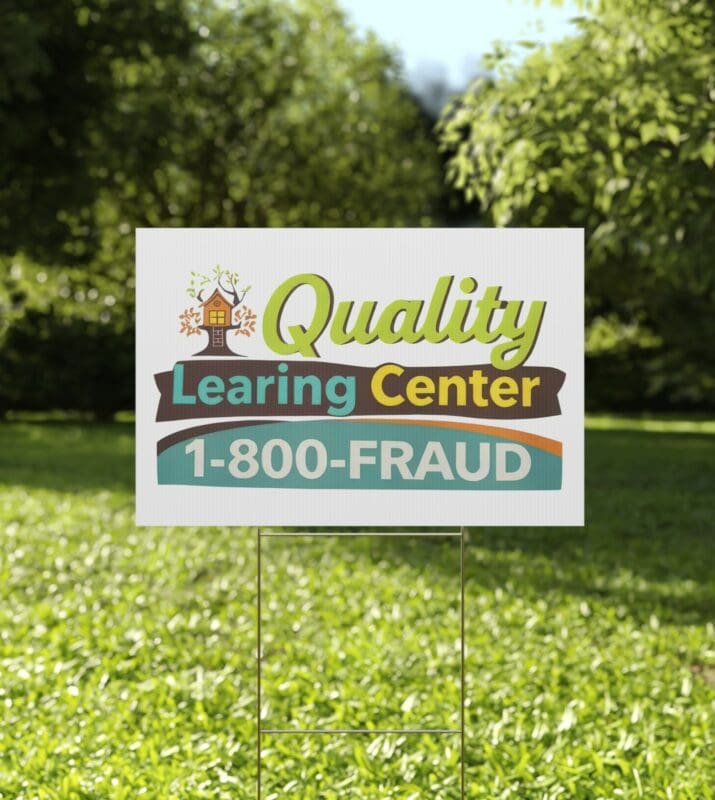 Quality Learing Center Yard Sign