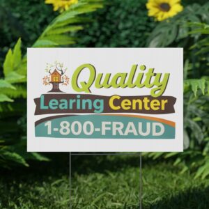 Quality Learing Center Yard Sign