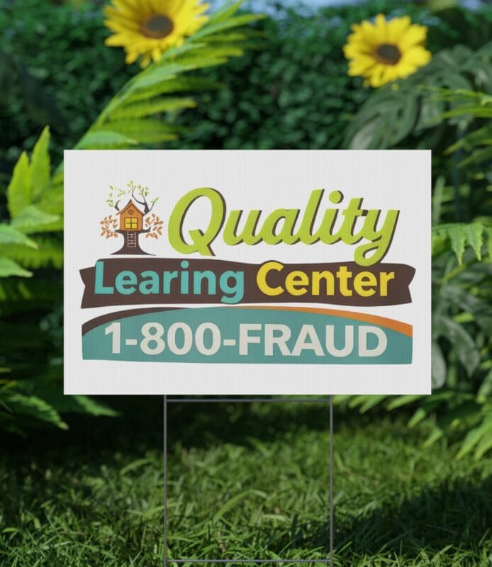 Quality Learing Center Yard Sign