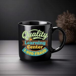 Quality Learning Center 1-800-Fraud Funny School Parody Mug