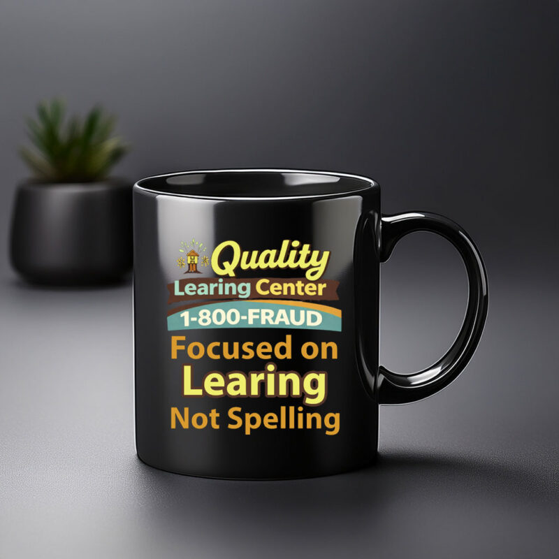 Quality Learning Center 1-800-Fraud Mug
