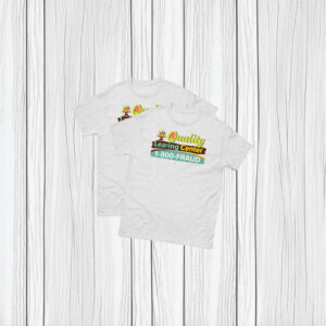 Quality Learning Center 1-800-Fraud Shirt