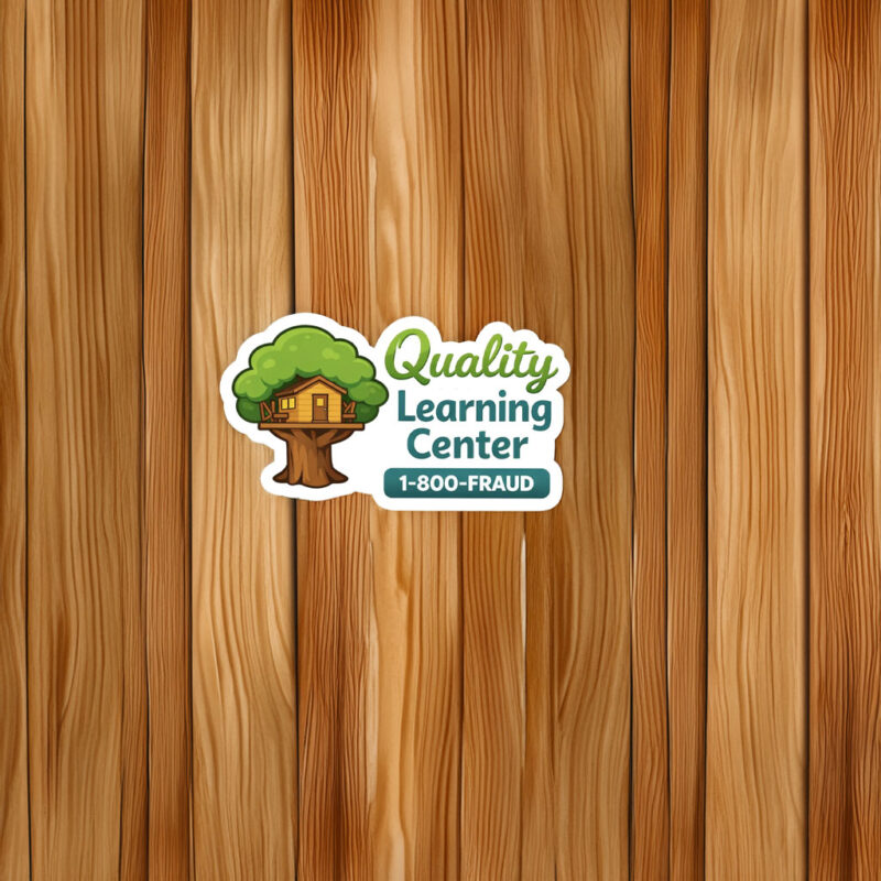 Quality Learning Center 1-800-Fraud Sticker