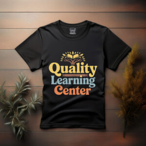 Quality Learning Center 2026 T-Shirt