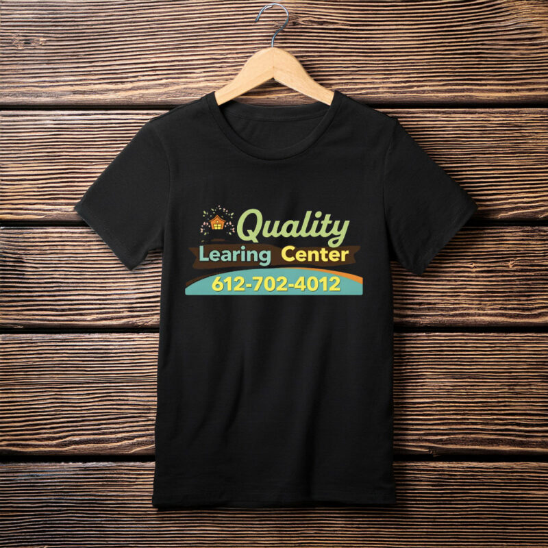 Quality Learning Center 612-702-4012 Shirt