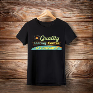 Quality Learning Center 612-702-4012 Shirt