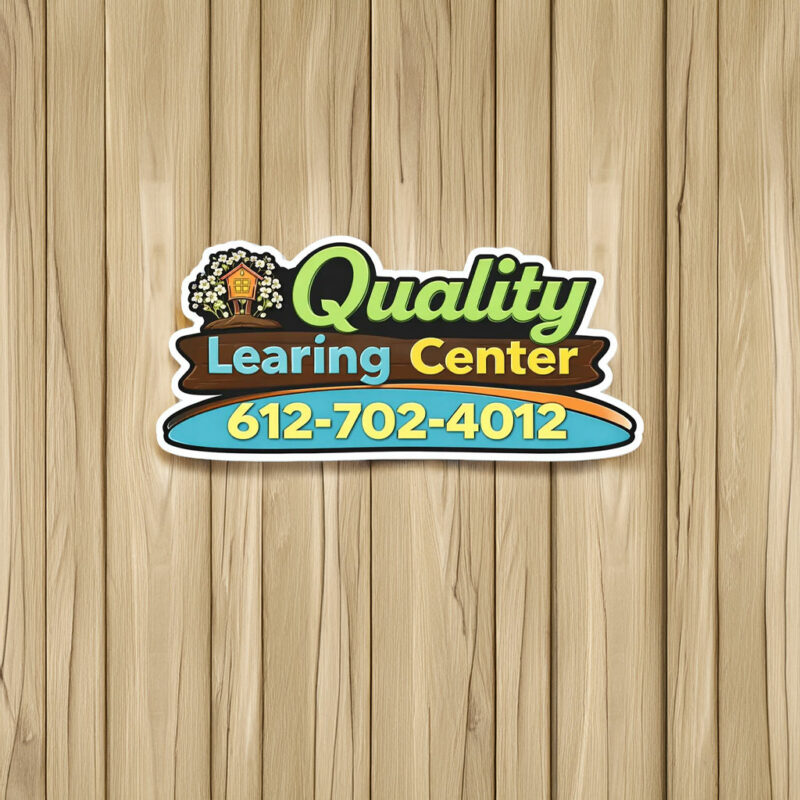 Quality Learning Center 612-702-4012 Sticker