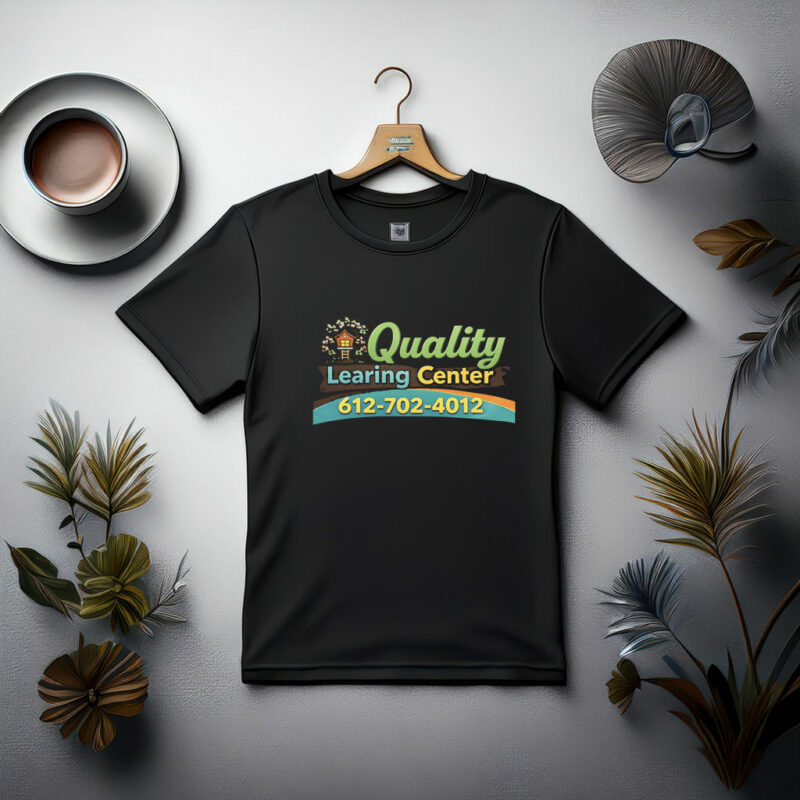 Quality Learning Center 612-712-4012 Shirt