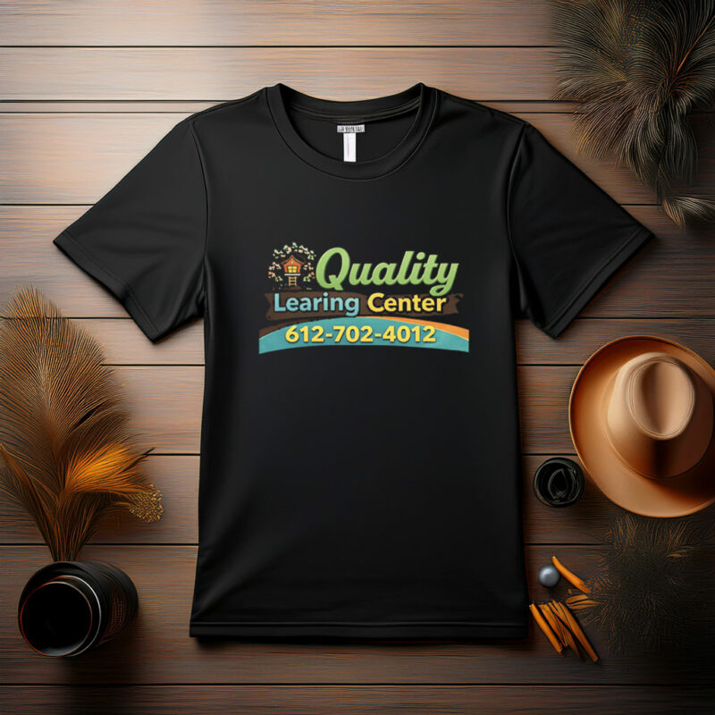 Quality Learning Center 612-712-4012 Shirt