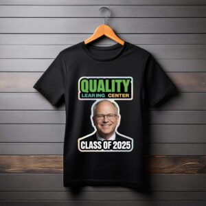 Quality Learning Center Class of 2025 T-Shirt