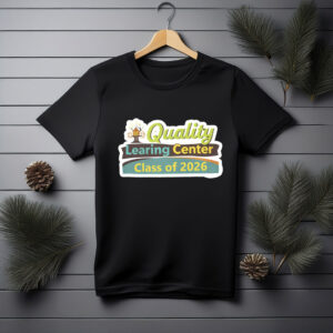 Quality Learning Center Class of 2026 T-Shirt