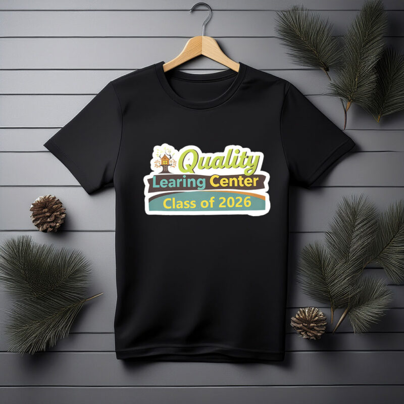 Quality Learning Center Class of 2026 T-Shirt
