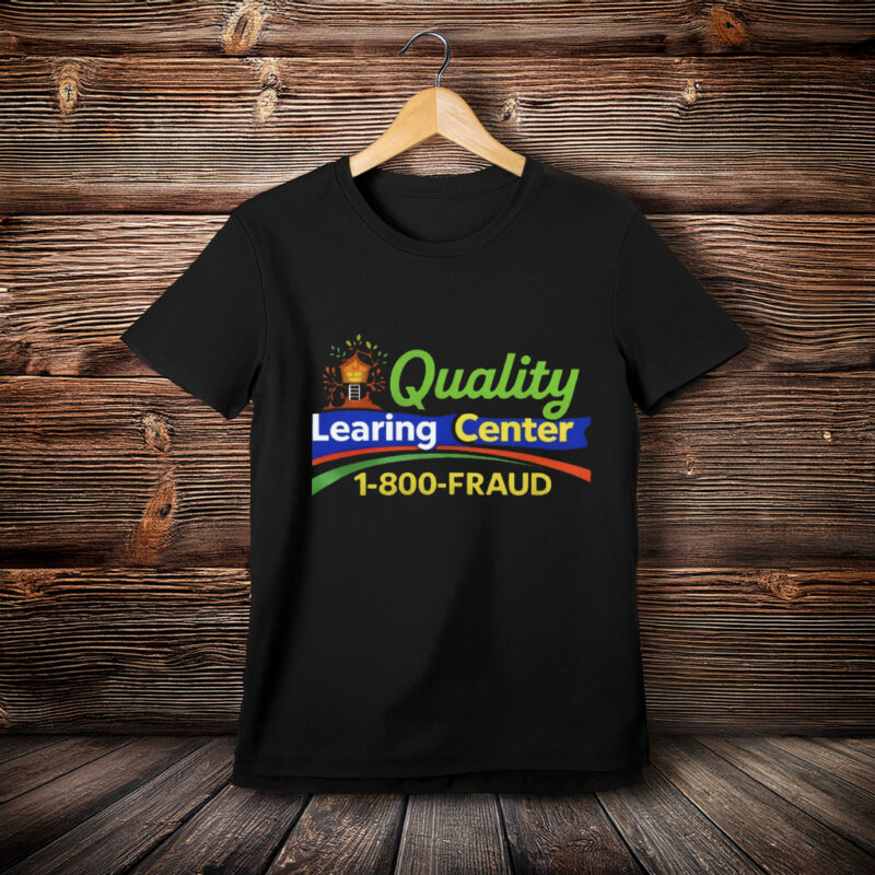 Quality Learning Center Funny Parody T-Shirt