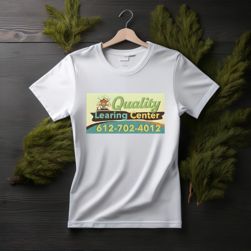 Quality Learning Center Funny T-Shirt 2026
