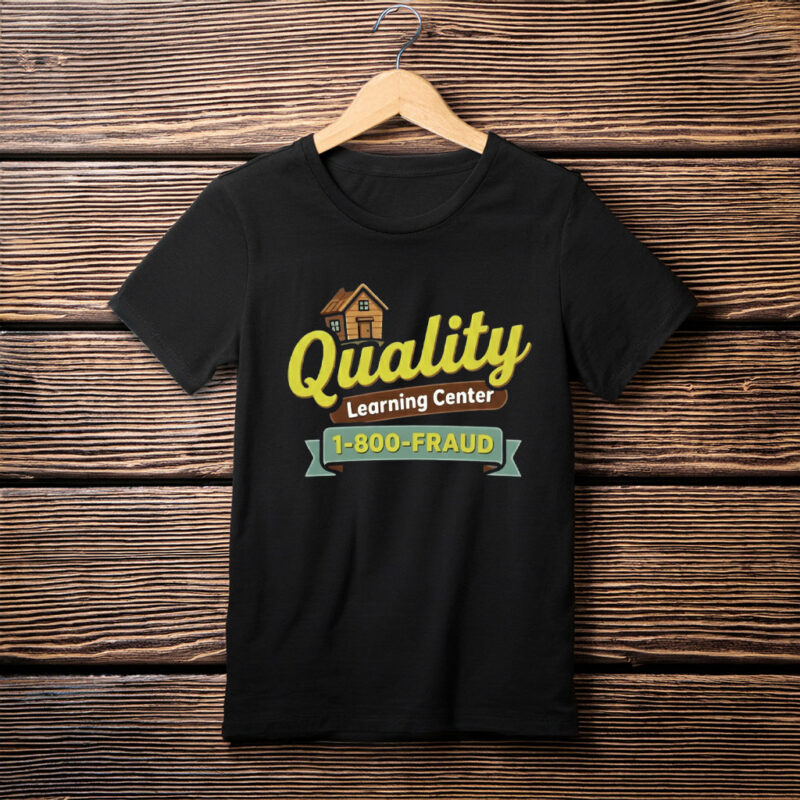 Quality Learning Center Funny Tee 2026