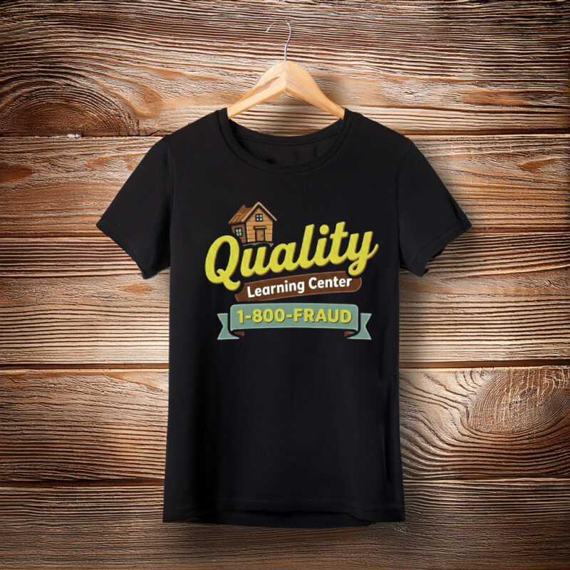 Quality Learning Center Funny Tee 2026