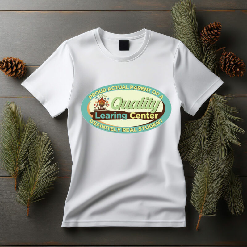 Quality Learning Center Logo Funny T-Shirt