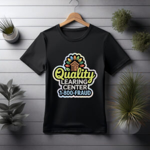 Quality Learning Center No Kids All Fraud Tee