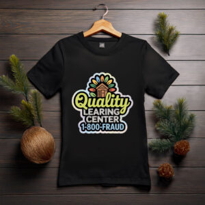 Quality Learning Center No Kids All Fraud Tee