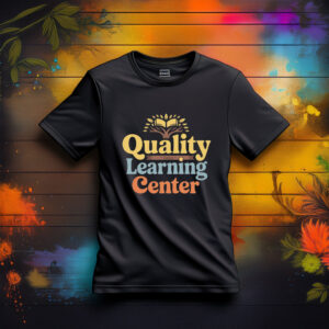 Quality Learning Center T-Shirt