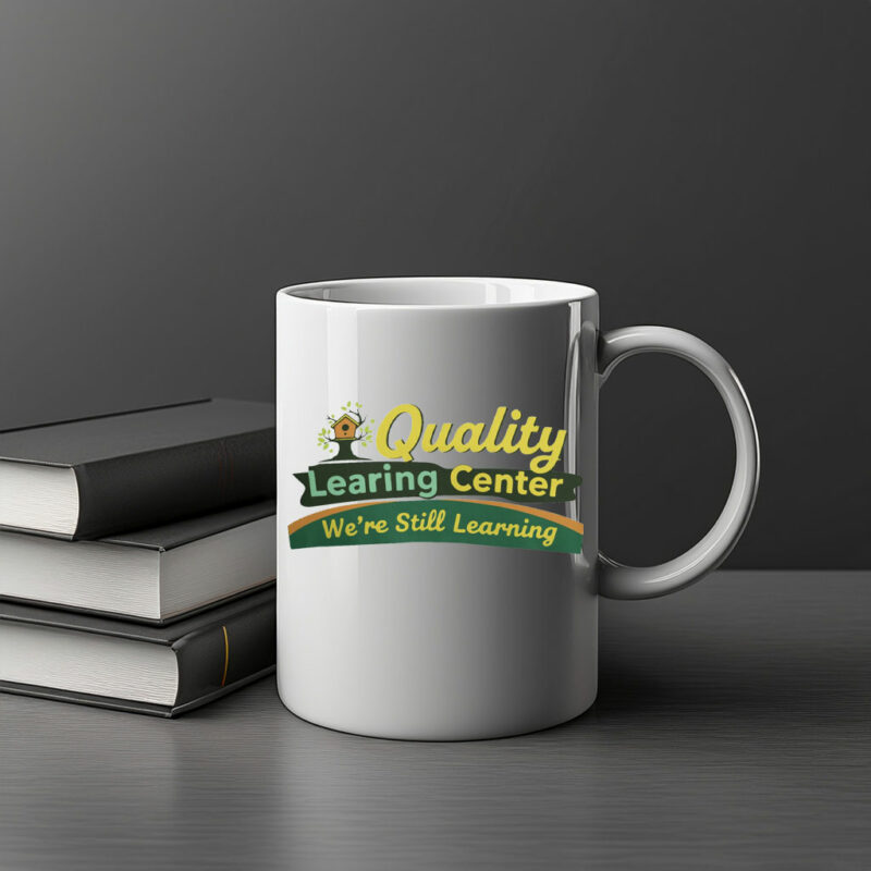 Quality Learning Center “We Are Still Learning” Mug