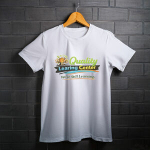 Quality Learning Center “We Are Still Learning” Shirt